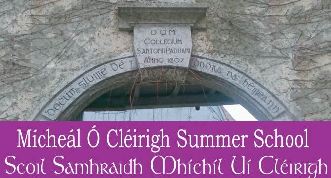 Mícheál Ó Cléirigh Summer School 2026 - an old stone arch with writing