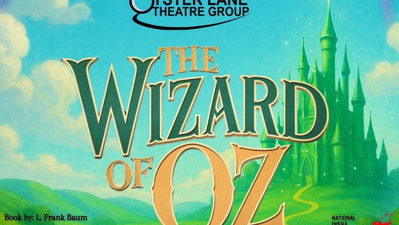 The Wizard of Oz presented by Oyster Lane Theatre Group