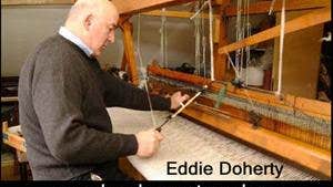 Eddie Doherty, Hand Weaver