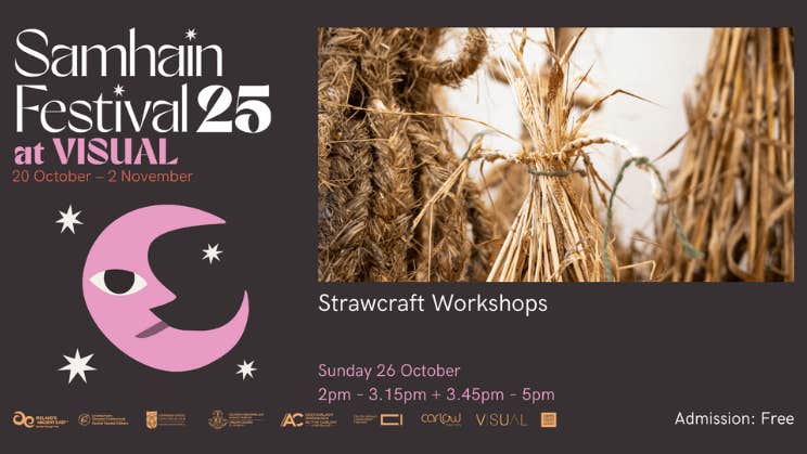 Samhain Festival 25 at VISUAL: Strawcraft Workshops