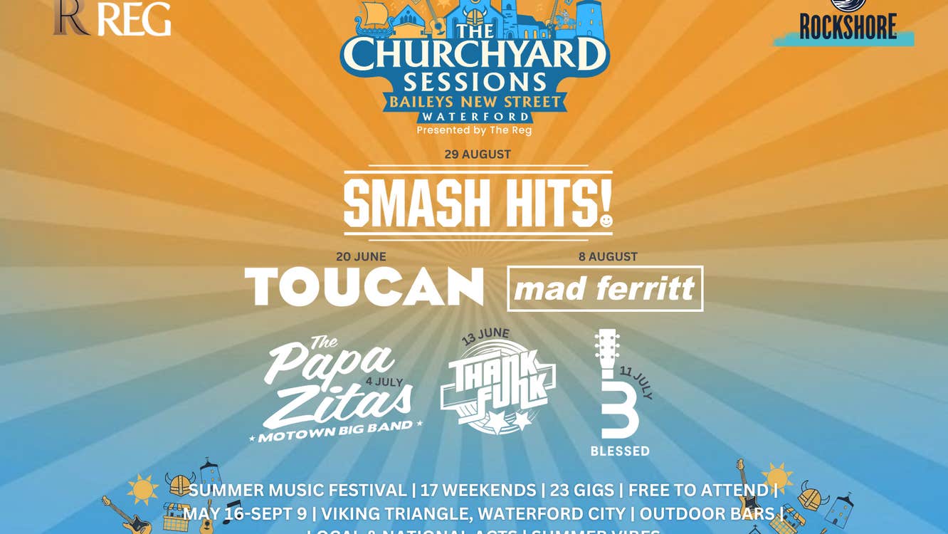 Take a look at this year's headline acts at The Churchyard Sessions in Waterford City, a summer-long series of free open air concert taking place every Saturday night (and selected Fridays)!