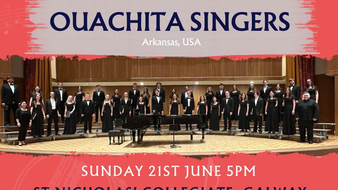 Poster for Ouachita Singers in Galway with wide photo of a choir in black dress, spread out wide on 3 tiers.