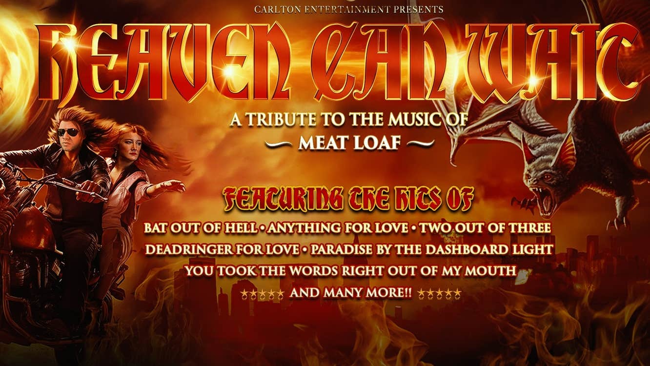 Heaven Can Wait – The Ultimate Meat Loaf Experience