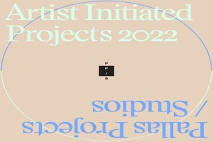 Artists Announced—Artist-Initiated Projects 2022