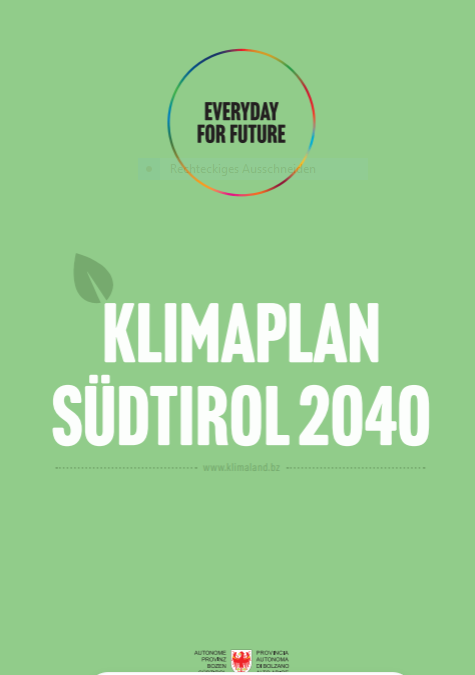 Documënt strategich por le svilup sostignibl dl Südtirol: “Everyday for future – Deboriada por la sostignibilité”
