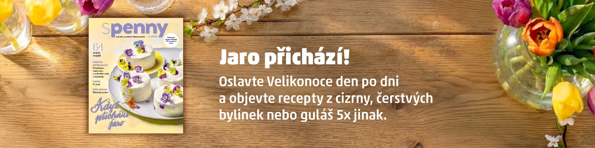 Úvodní banner k časopisu s PENNY u stolu: jarní vydání s titulní stranou, recepty z čerstvých bylinek a guláš 5x jinak, oslava Velikonoc.
