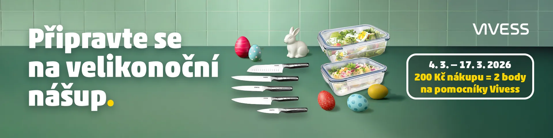Kampaň VIVESS na nože a dózy na potraviny s velikonočními dekoracemi. Text na banneru: 'Připravte se na velikonoční nášup. 4. 3. – 17. 3. 2026. 200 Kč nákupu = 2 body na pomocníky VIVESS.'