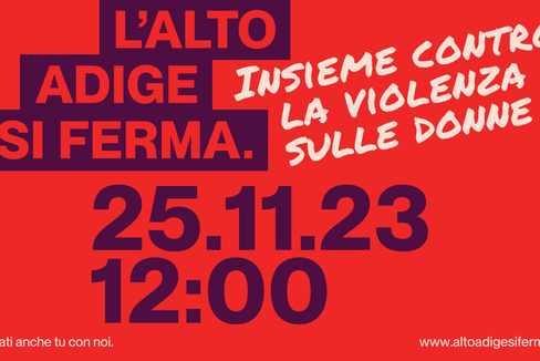 “L’Alto Adige si ferma” è stato il motto del 25 novembre per la Giornata internazionale contro la violenza sulle donne (Foto: ASP)