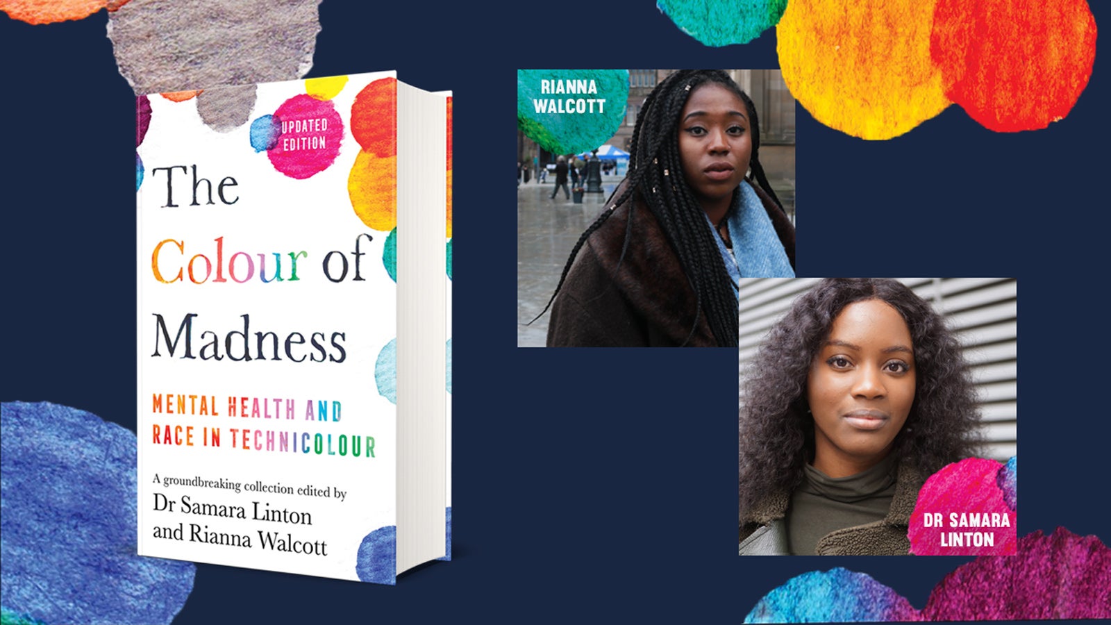 The Book cover of The Colour of Madness sits next to photographs of authors Rianna Walcott and Dr Samara Linton