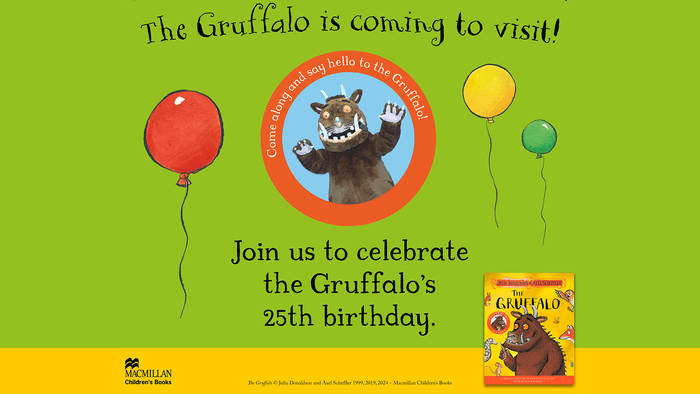 The Gruffalo on a green background with text that says: The Gruffalo is coming to visit! Join us to celebrate the Gruffalo's 25th birthday.
