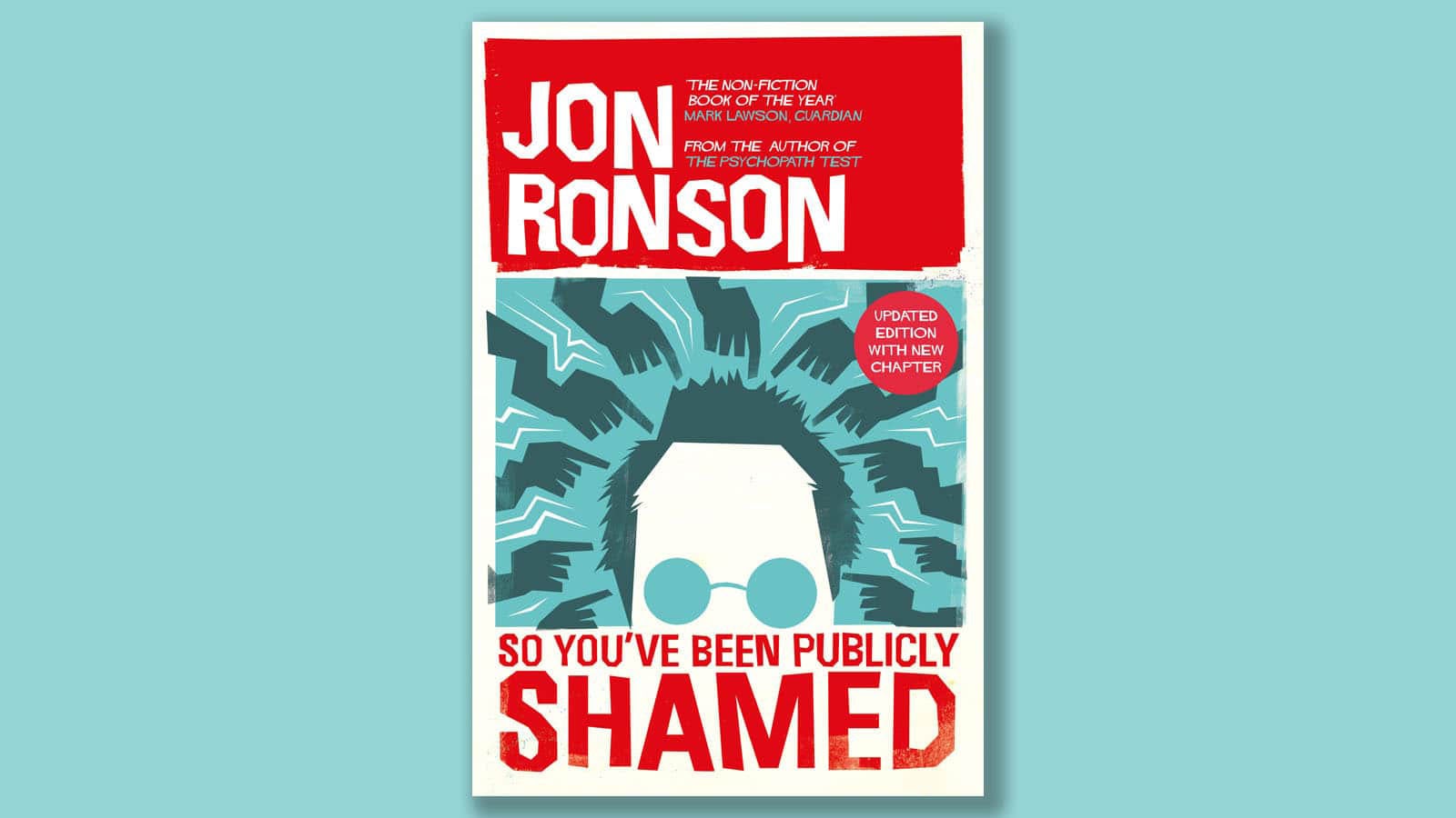 Jon Ronson's So You've Been Publicly Shamed on a light blue background. 