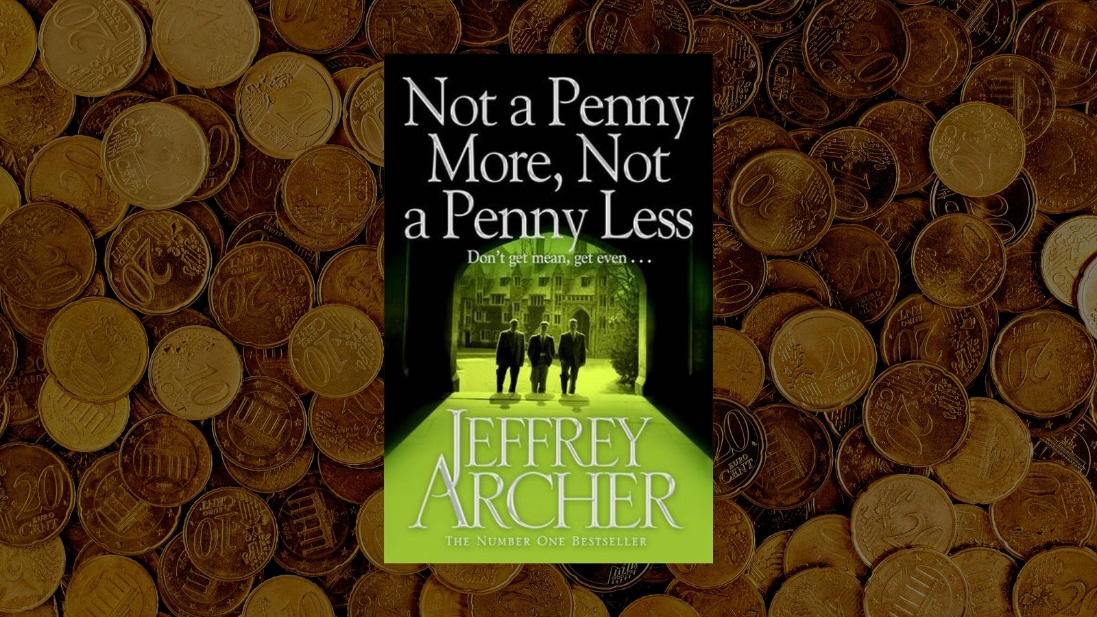 Not A Penny More, Not A Penny Less by Jeffrey Archer