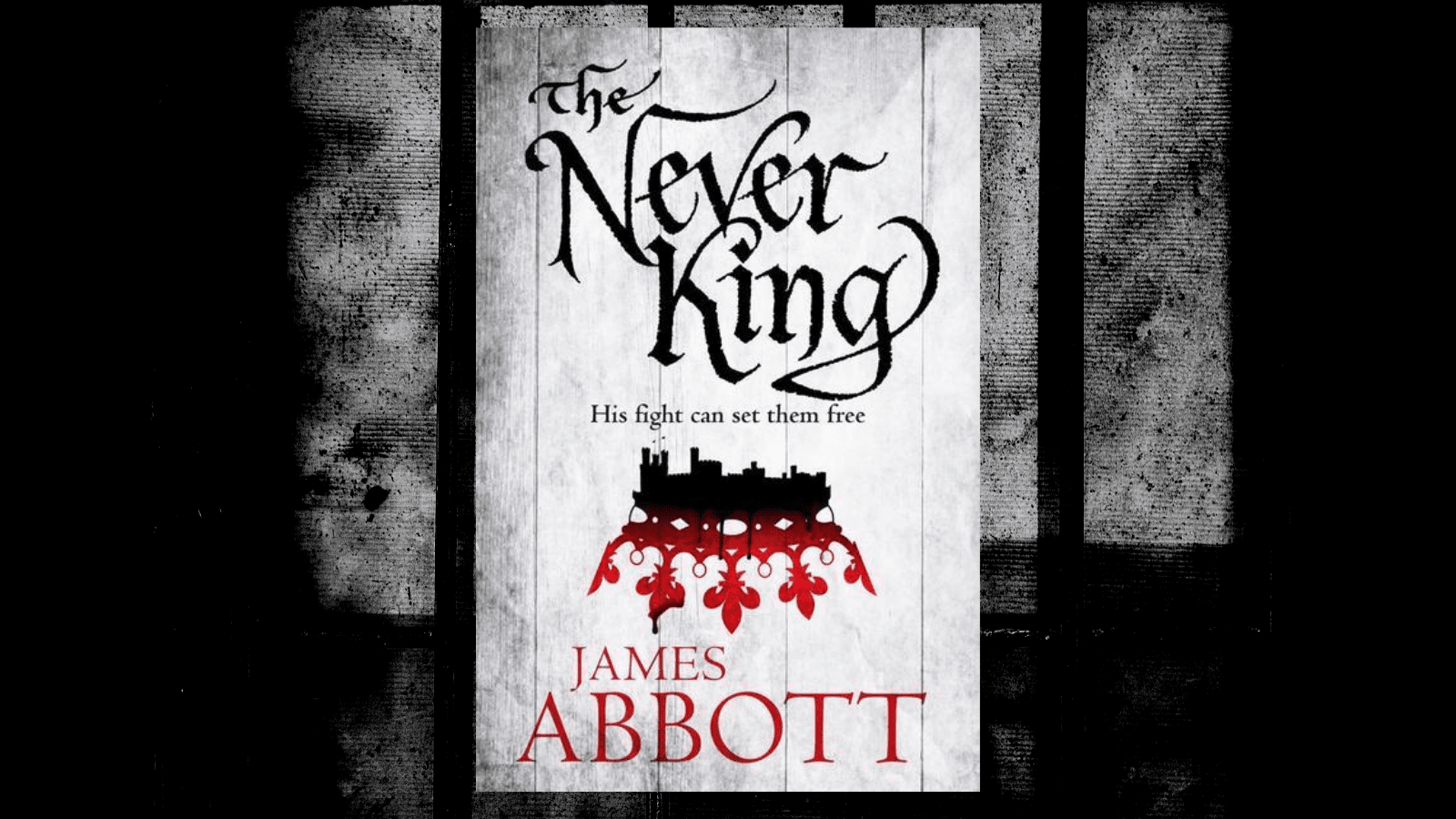 The Never King James Abbott