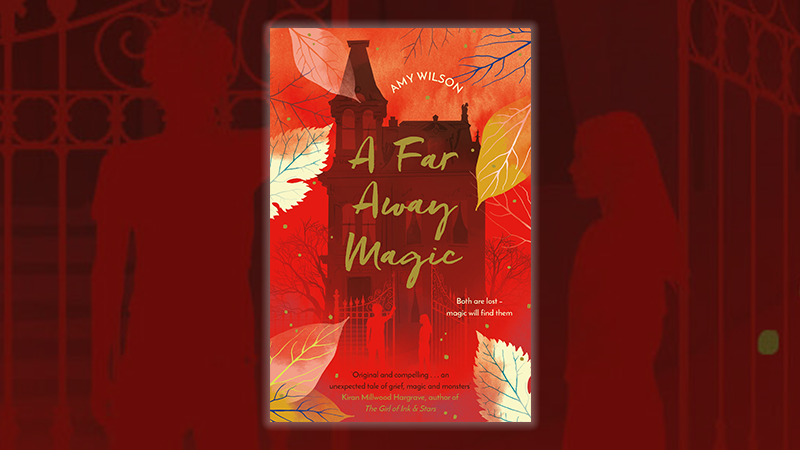 Bok cover of A Far Away Magic against a background illustration showing the silhouettes of a boy and girl at a large ornate gate