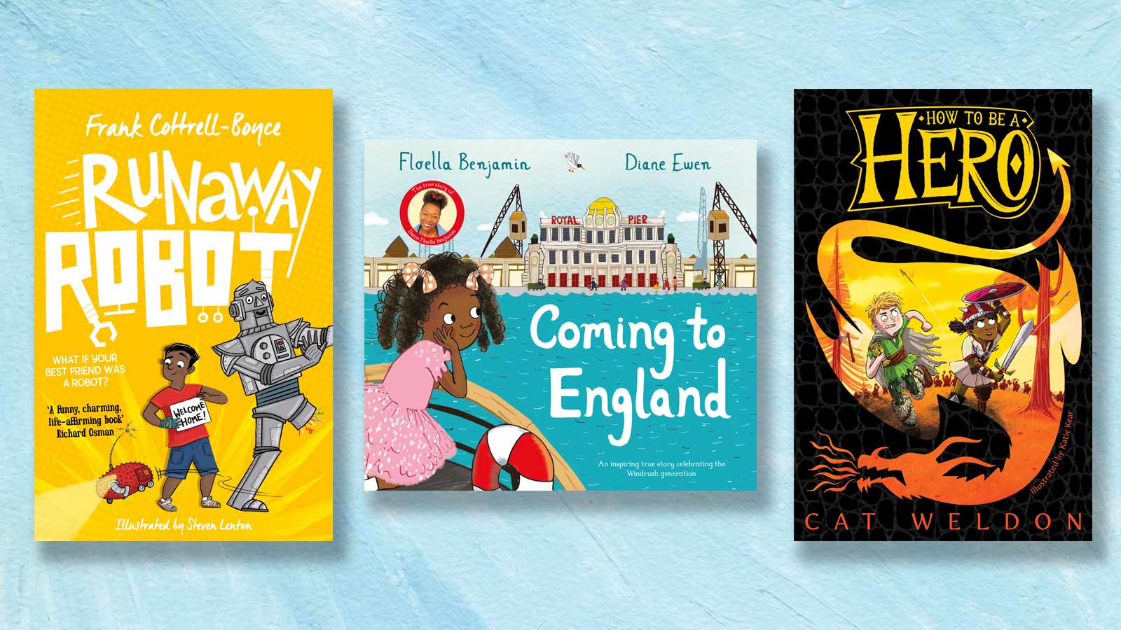 Runaway Robot, Coming to England and How to Be a Hero book covers