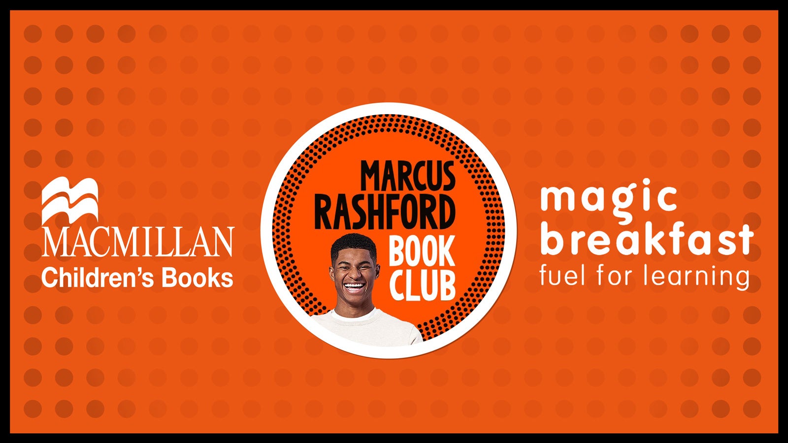 the marcus rashford book club logo - which shows Marcus smiling, with the Macmillan Children's Books logo to its left, and the Magic Breakfast fuel for learning logo to its right
