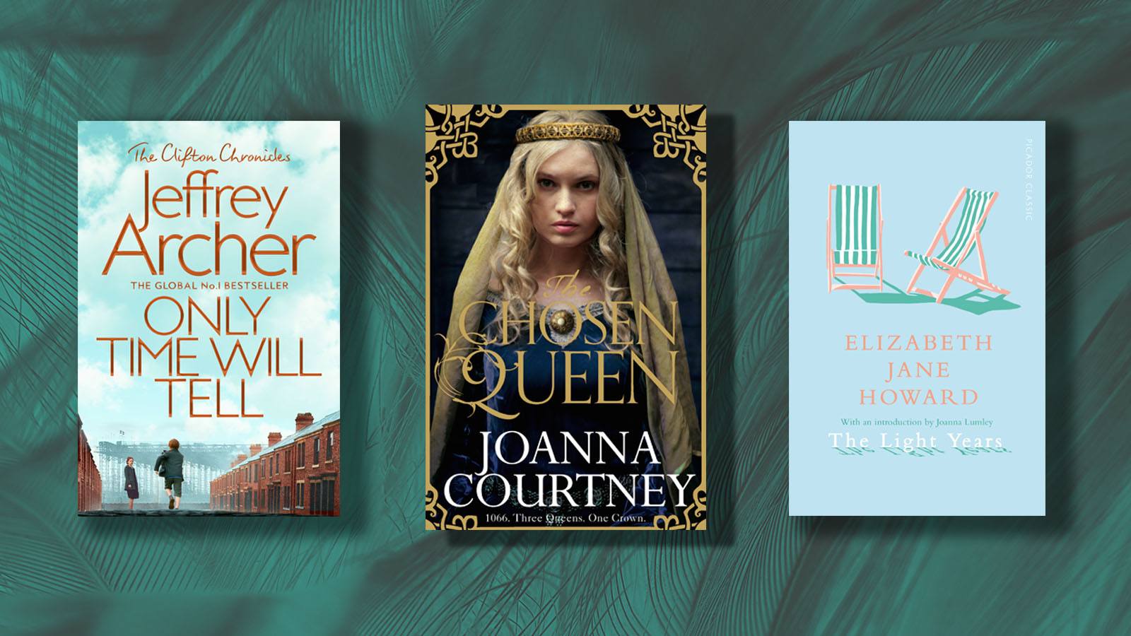 Only Time Will Tell by Jeffrey Archer, Chosen Queen by Joanna Courtney and The Light Years by Elizabeth Jane Howard on a green background.