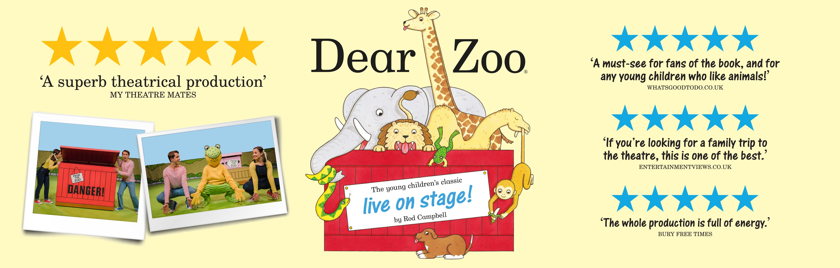 Dear Zoo Live on Stage Banner - 'A superb theatrical production' Quote by My Theatre Mates