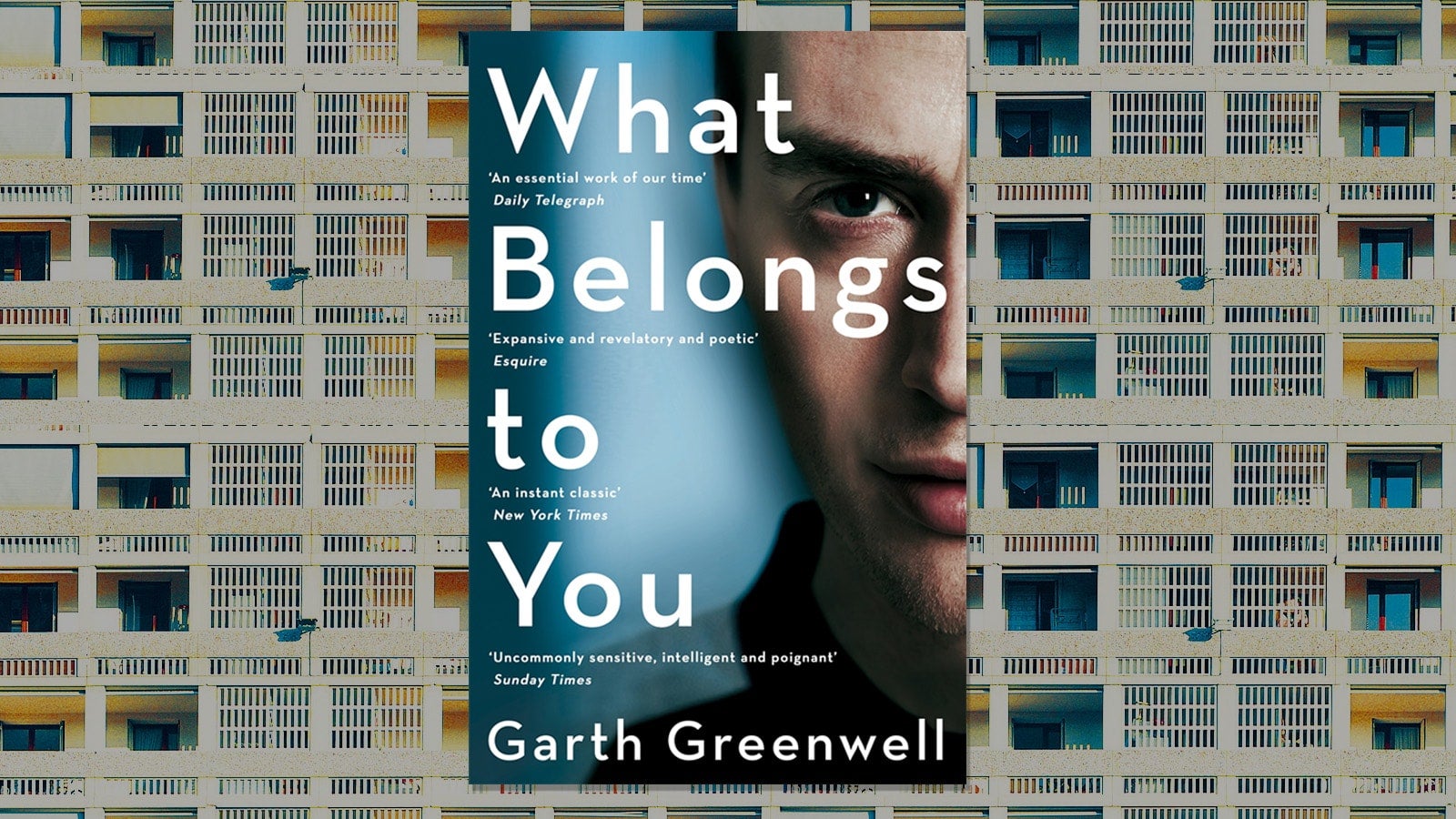 What Belongs to You Garth Greenwell