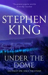 Under the Dome by Stephen King