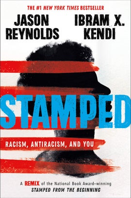 Book cover for Stamped: Racism, Antiracism, and You
