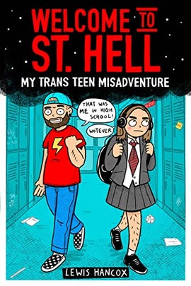 Book cover for Welcome to St. Hell: My Trans Teen Misadventure