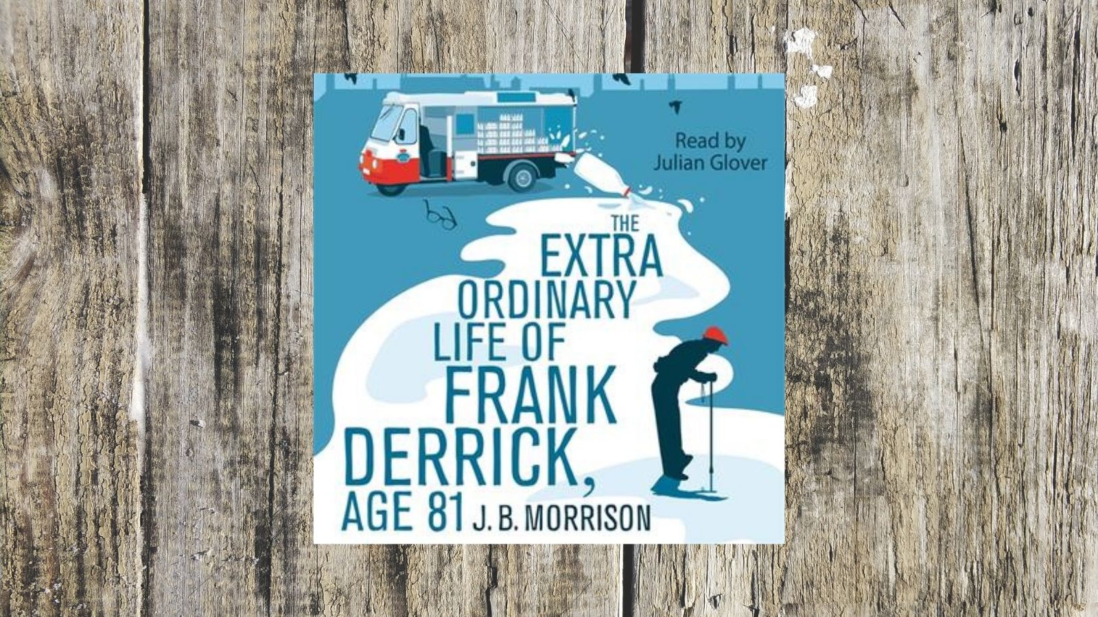 The Extra Ordinary Life of Frank Derrick Age 81 audiobook cover