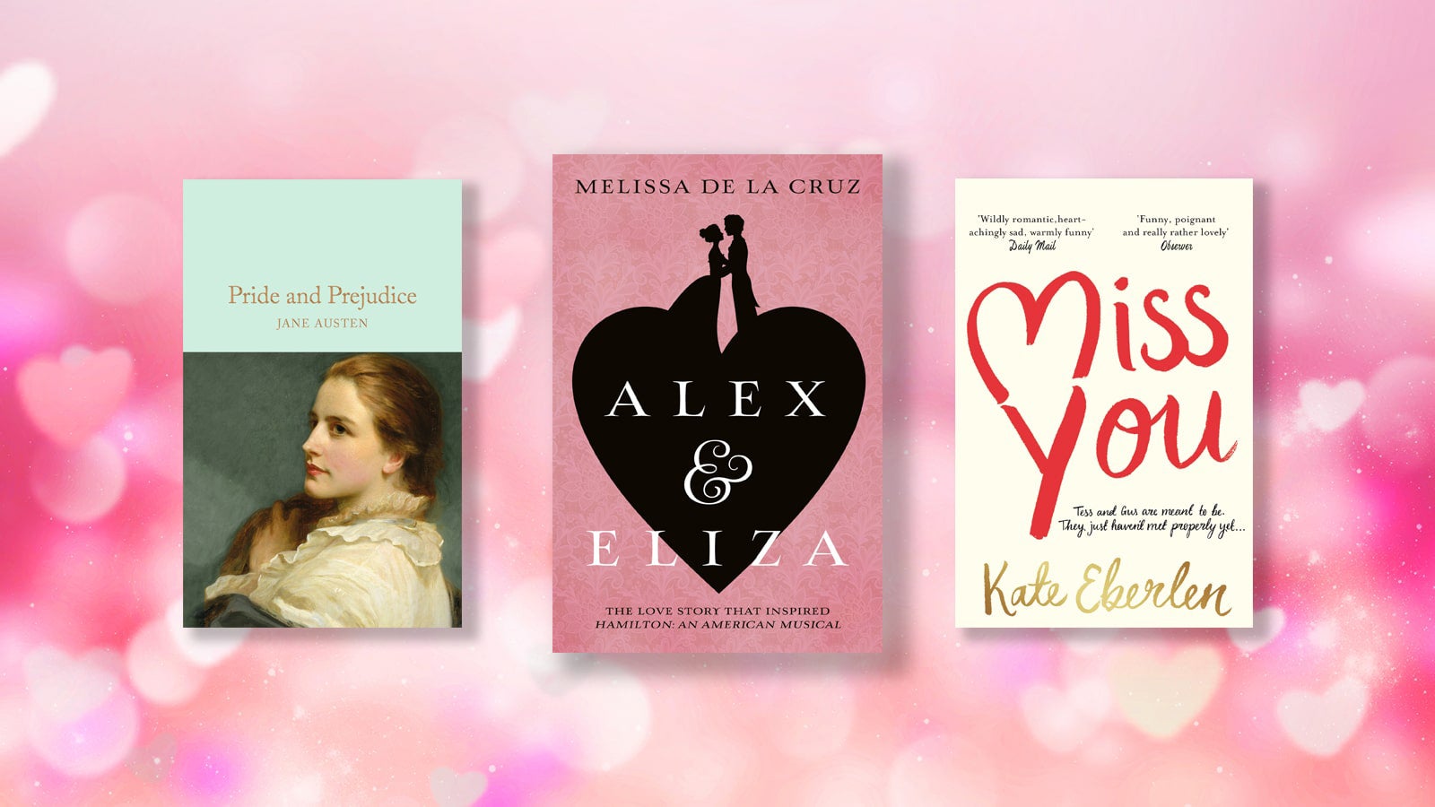 Covers of Pride and Prejudice, Alex and Eliza and Miss you against a pink background