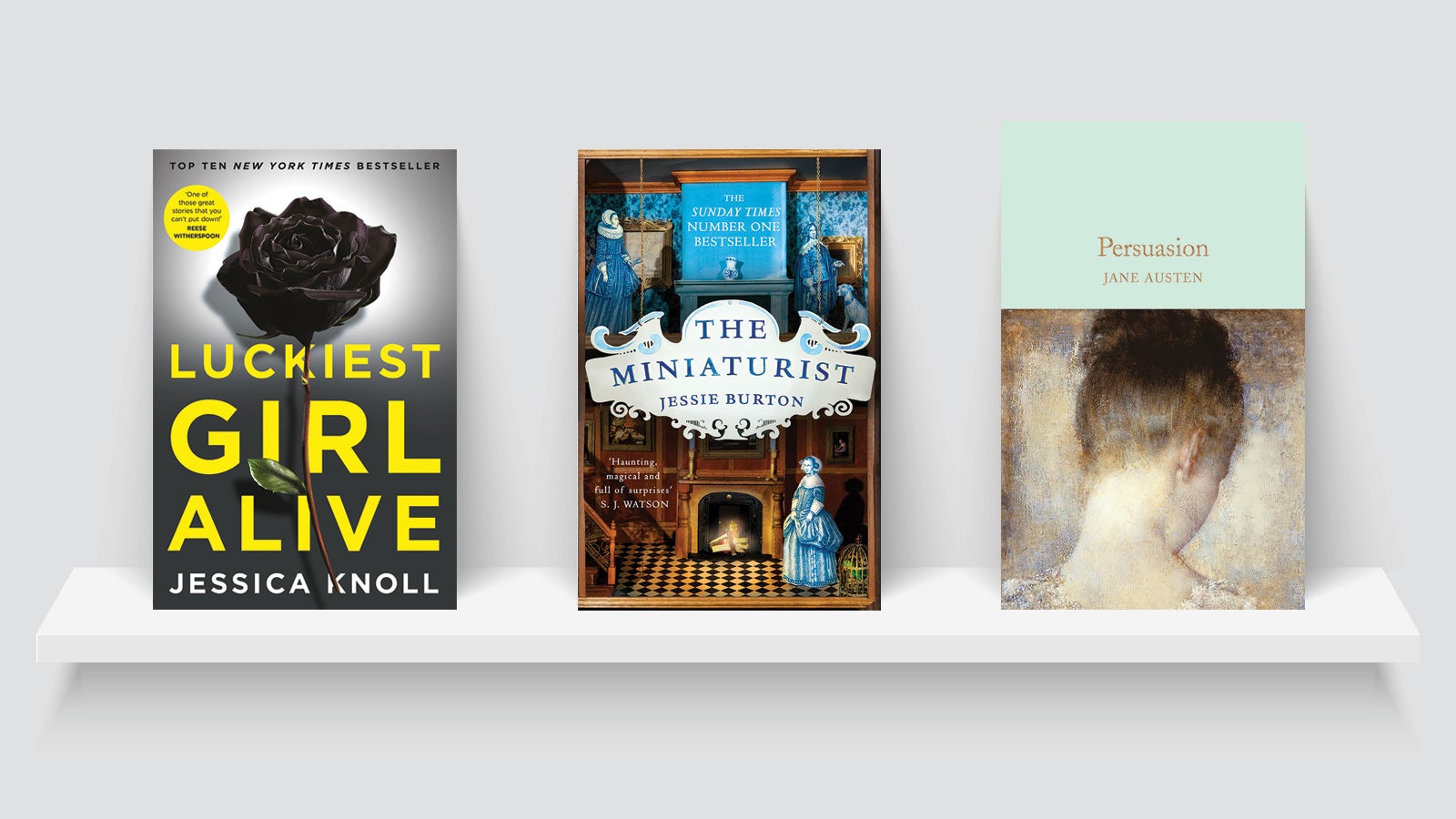 Book covers of Luckiest Girl Alive, the Miniaturist and Persuasion, leading on a white floating shelf