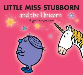 Book cover for Little Miss Stubborn and the Unicorn