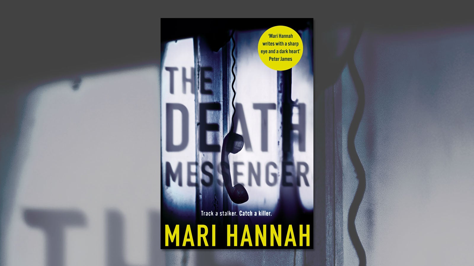 The Death Messenger - Mari Hannah