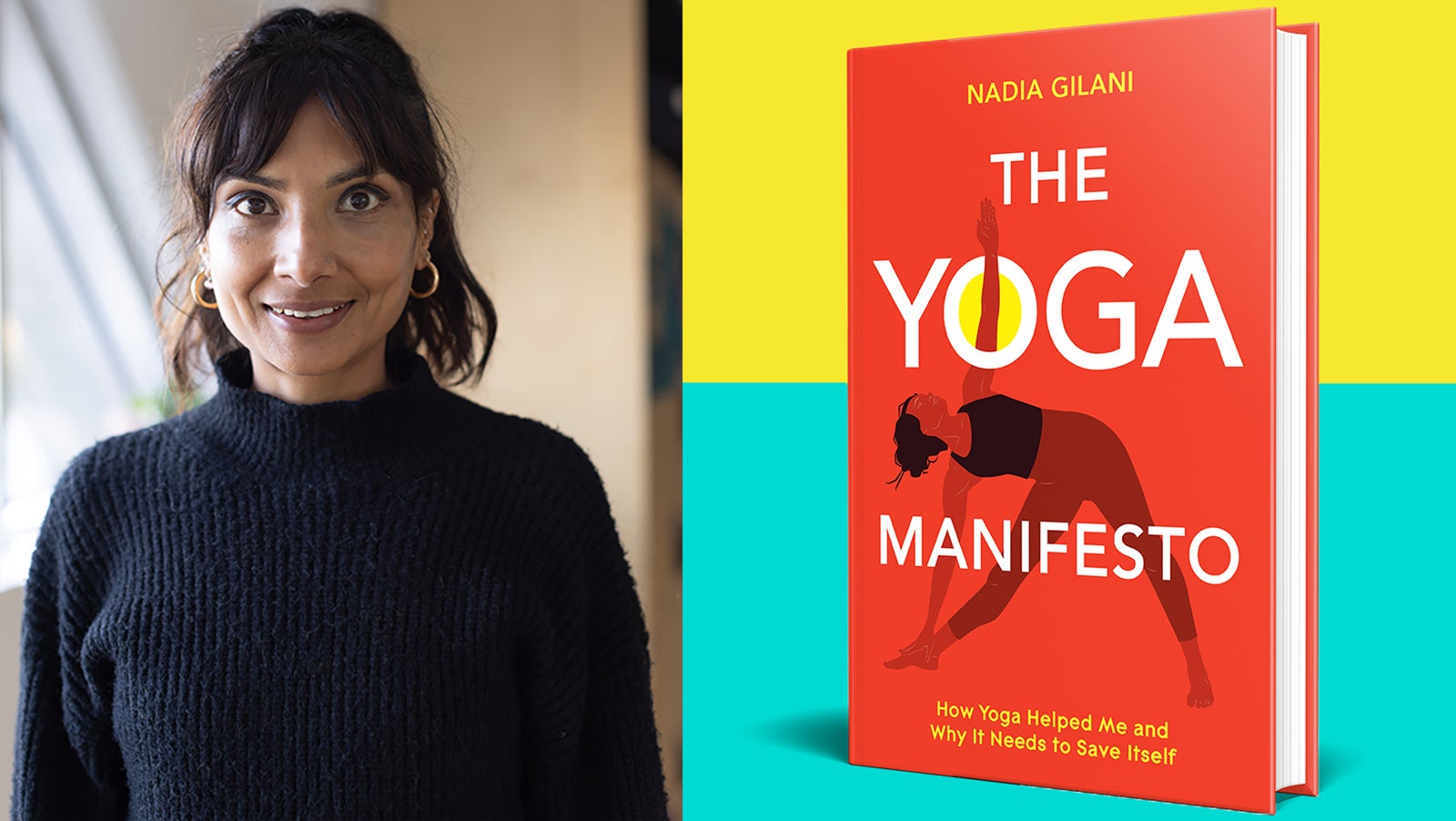 Author Nadia Gilani smiles to camera, next to a picture of her book The Yoga Manifesto