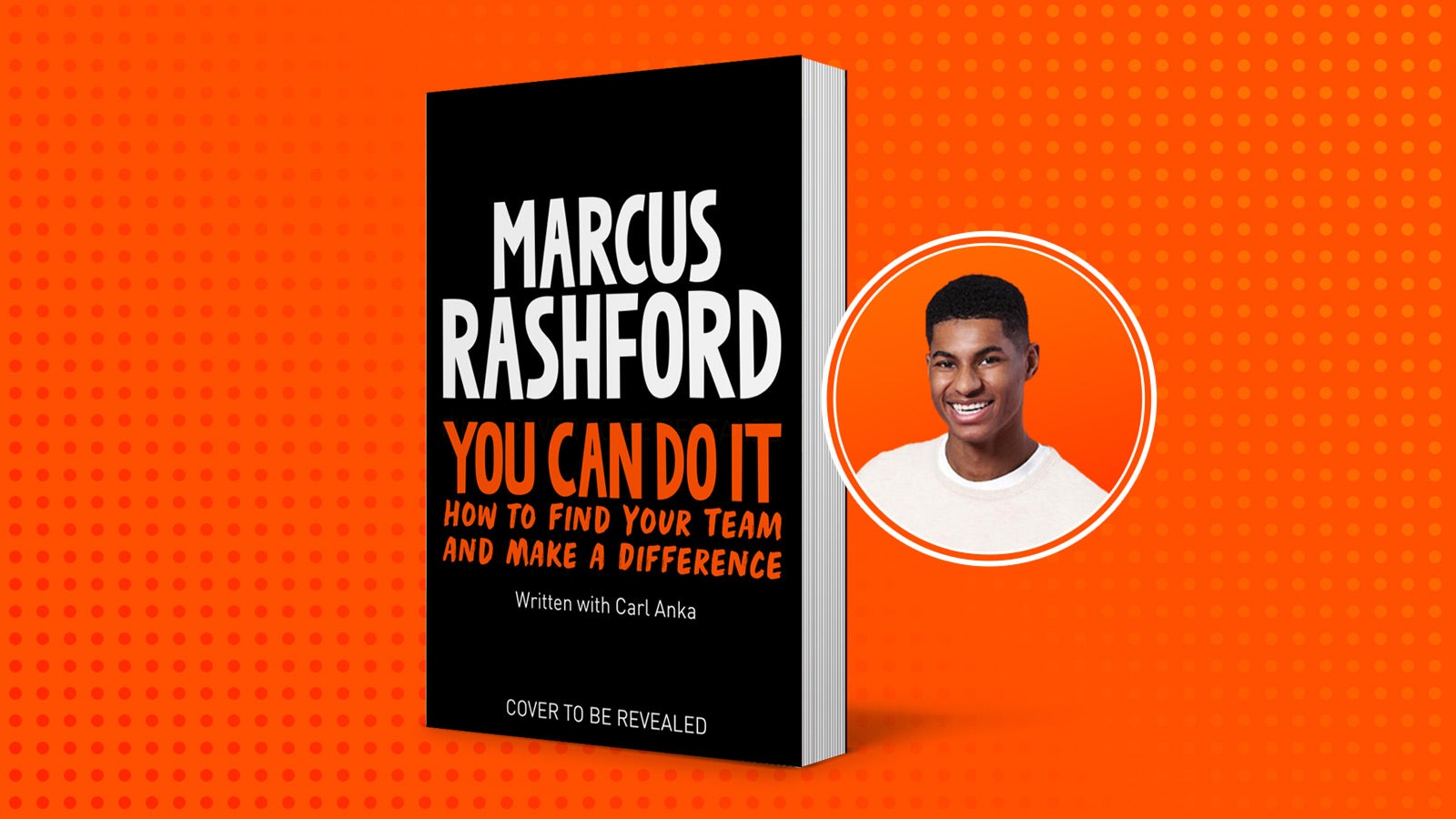 The temporary cover of You Can Do It sits next to a photograph of Marcus Rashford smiling, against an orange background