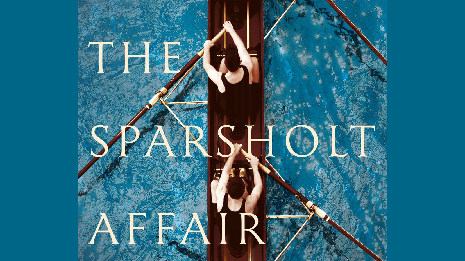 The cover of The Sparsholt Affair showing two men from above in a competitive rowing boat