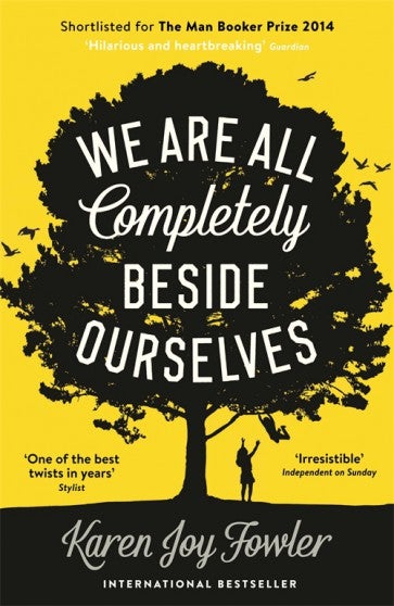 Book cover for We Are All Completely Beside Ourselves 