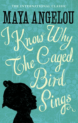 Book cover for I Know Why The Caged Bird Sings