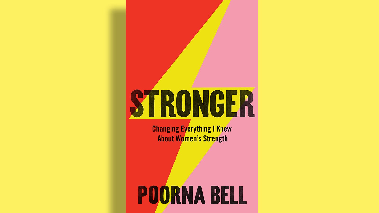 Poorna Bell's Stronger  book cover against a yellow background
