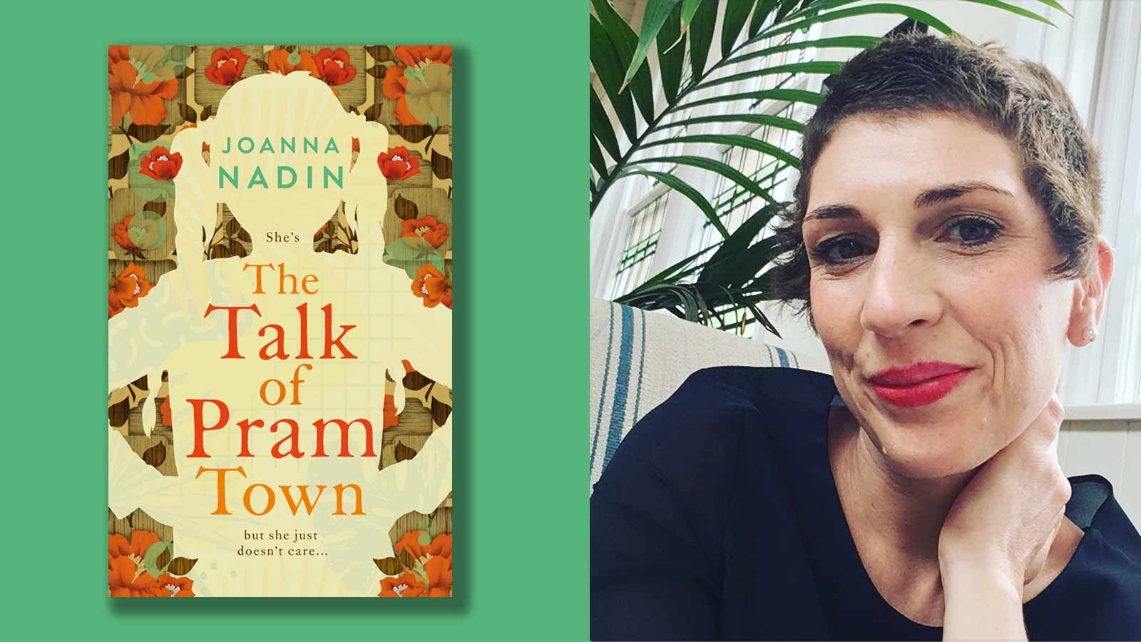 The Talk of Pram Town book cover and photo of Joanna Nadin