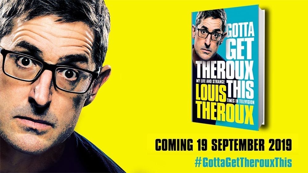 Photograph of Louis Theroux next to the book cover of Gotta Get Theroux This