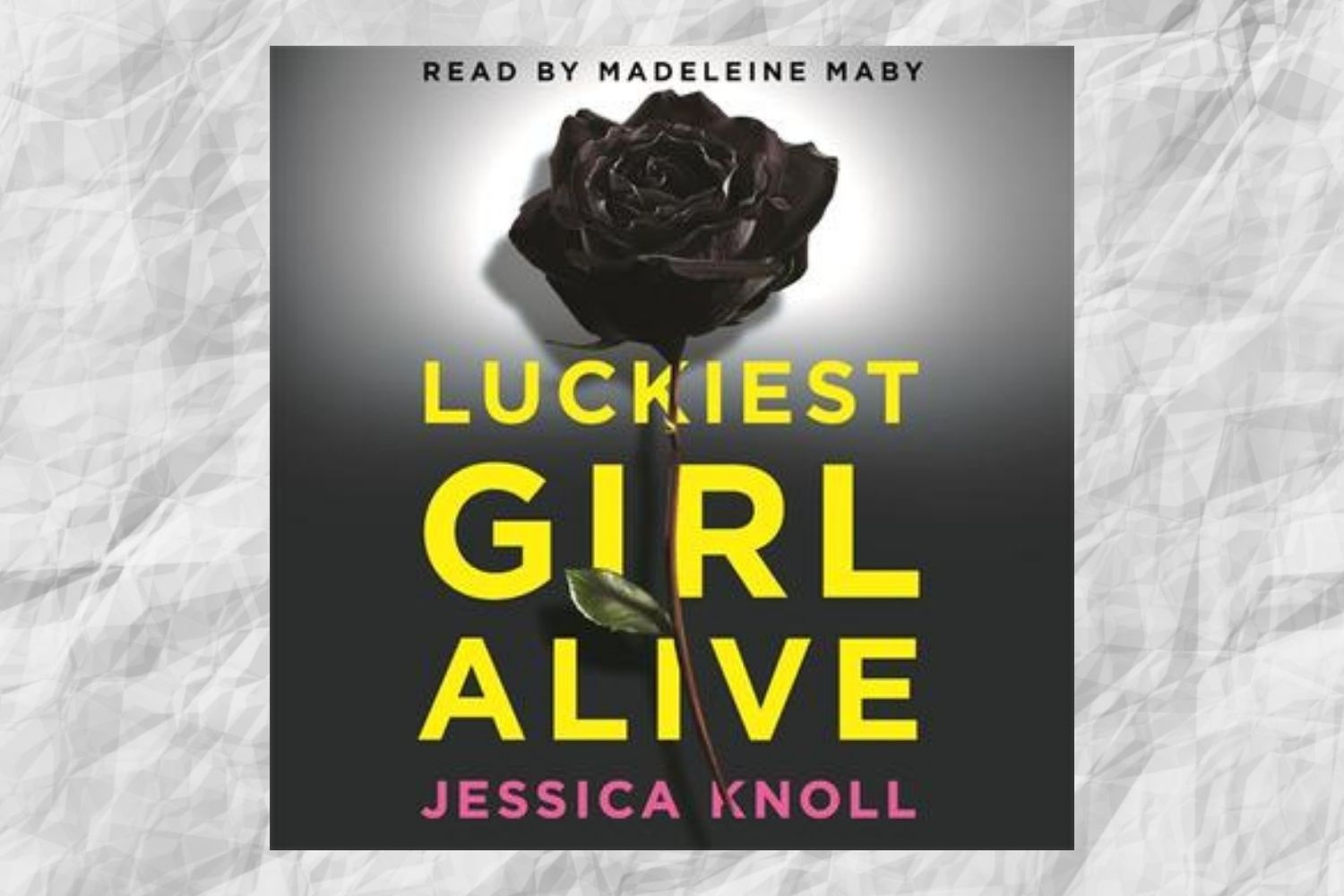 Audiobook cover of Luckiest Girl Alive by Jessica Knoll 