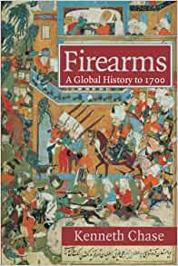 Book cover for Firearms: A Global History to 1700