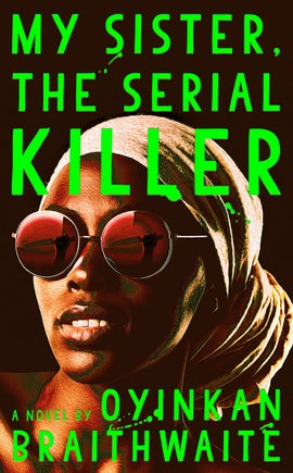 Book cover for My Sister, the Serial Killer