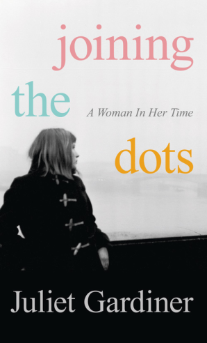 Book cover for Joining the Dots: A Woman In Her Time