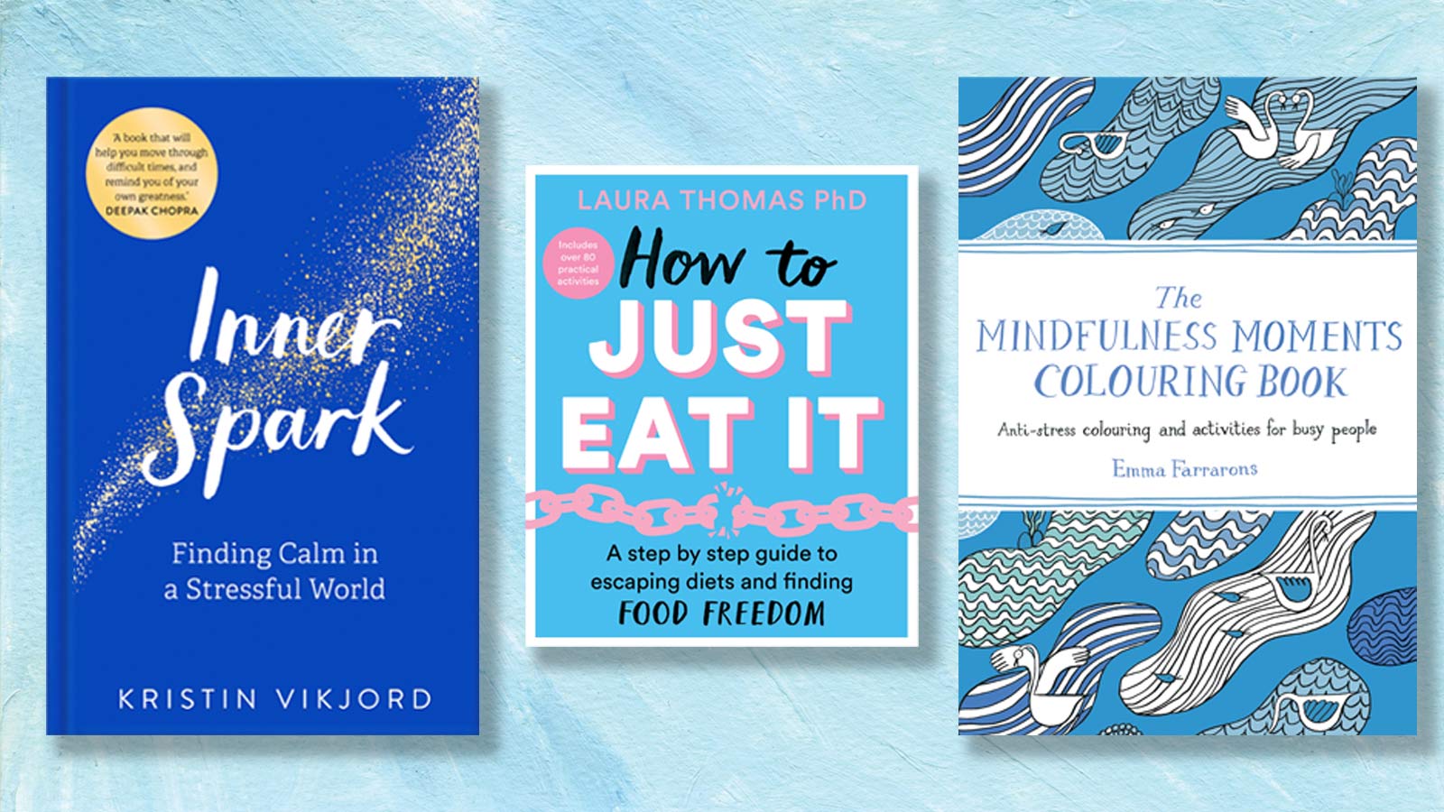 Book covers for Inner Spark, How to Just Eat it and The Mindfulness Moments Colouring Book on a light blue background