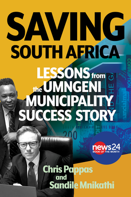 Book cover for Saving South Africa: Lessons from the uMngeni Municipality Success Story by Chris Pappas and Sandile Mnikathi