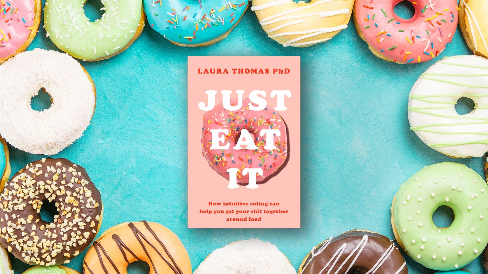 Book cover image of Just Eat It surrounded by doughnuts