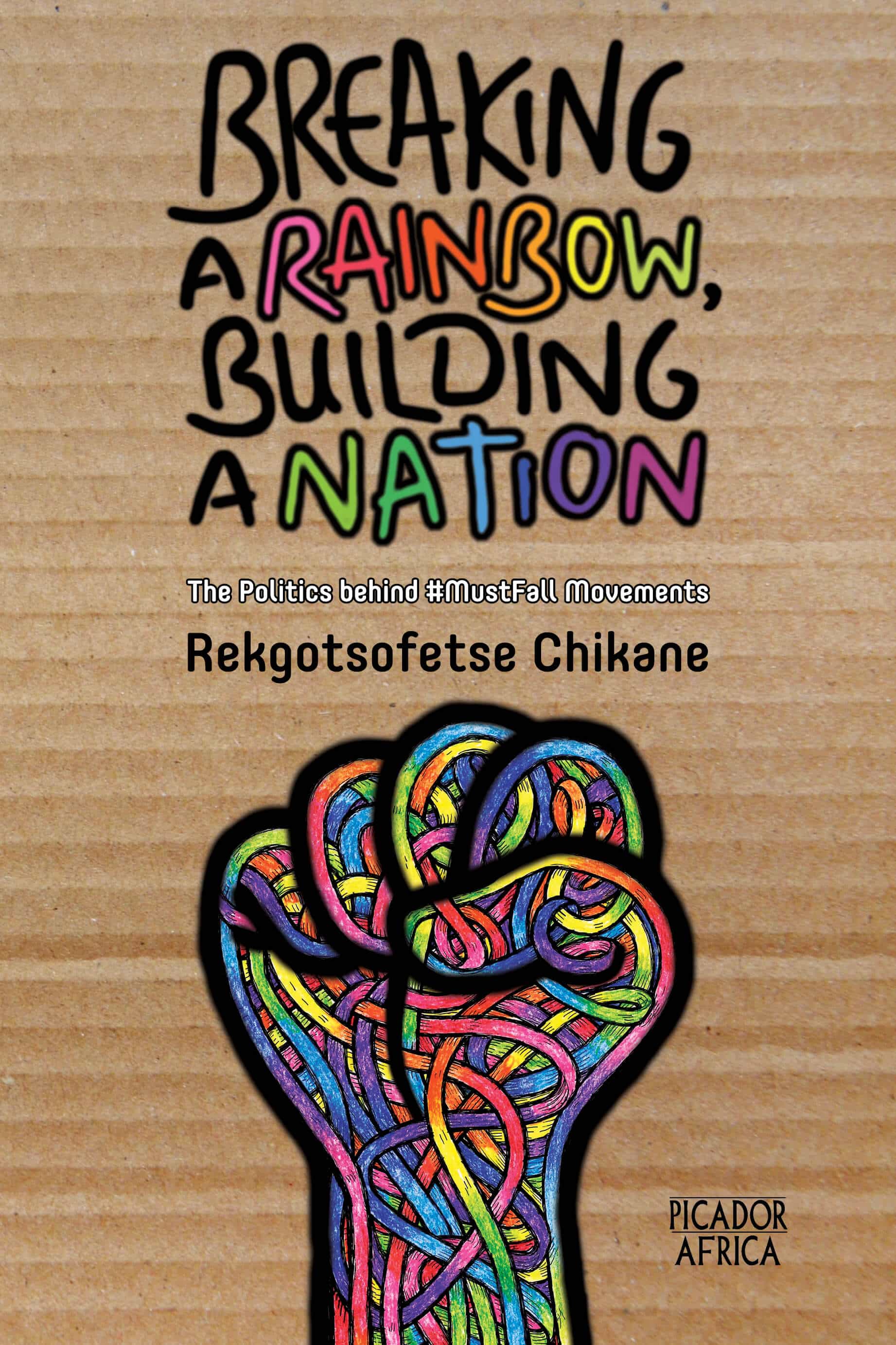 The cover image of Breaking a Rainbow, Building a Nation. The cover features a colourful black power first against a cardboard background
