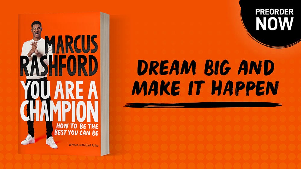 Marcus Rashford's Book cover - You are a Champion. Dream big and make it happen