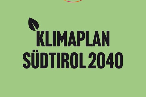 Der Klimaplan Südtirol 2040: Heute von der Landesregierung beschlossen, am 6. September wird er vorgestellt. (Foto: LPA)