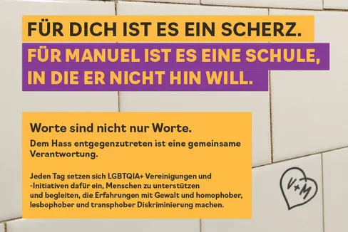 Das Plakat anlässlich des 17. Mai, dem Internationalen Tag gegen Homo-, Lesbo-, Bi- und Transphobie, in deutscher Sprache. (Quelle: Land Südtirol)
